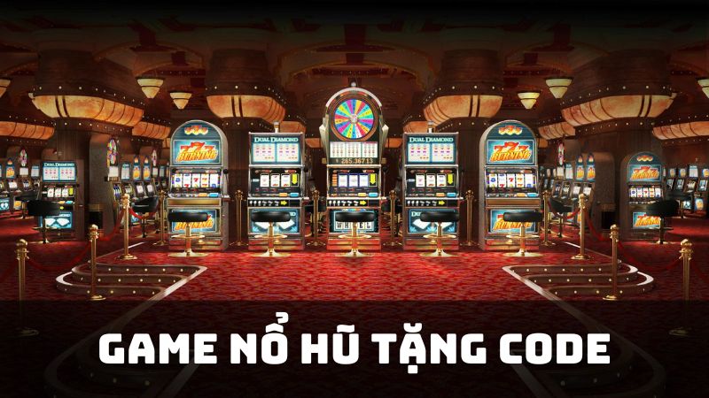 Giới thiệu về trò chơi nổ hũ tặng code và sức hấp dẫn của nó
