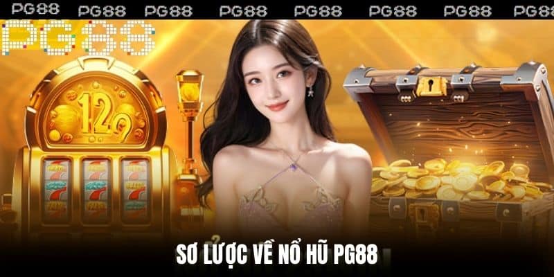 Nổ hũ PG88